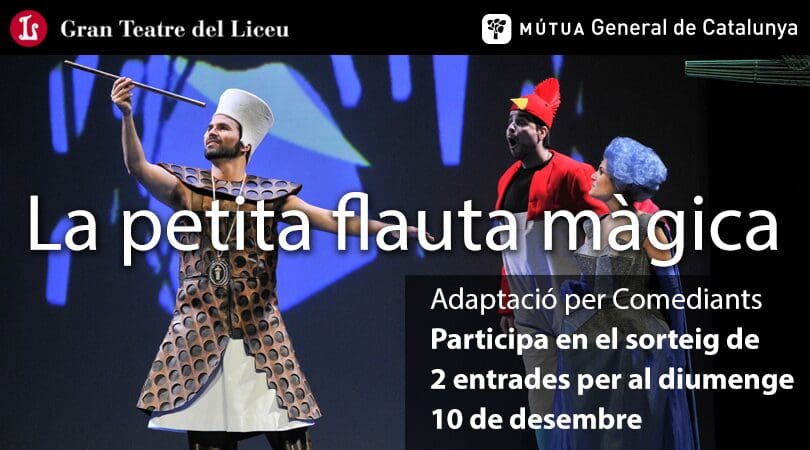 La Mútua regala 200 entrades per al Petit Liceu. Participa en el sorteig!